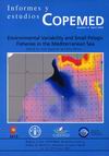 Informes y Estudios COPEMED nº 08: Environmental Variability and small pelagic fisheries in the Mediterranean sea. (2002) - P.A. Oliver Reus, V. Agostini